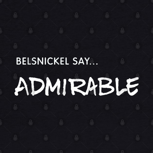 Belsnickel Say... ADMIRABLE by Live Together
